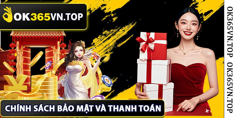 Chính sách bảo mật và thanh toán