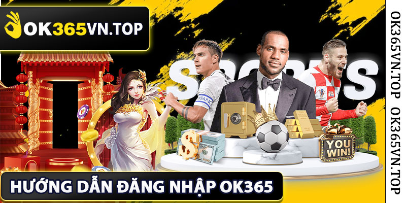 Cách thực hiện hướng dẫn đăng nhập ok365
